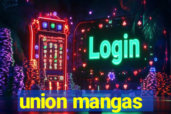 union mangas